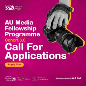 African Union (AU) Media Fellowship Programme 3.0 for African journalists and content producers (Fully Funded)